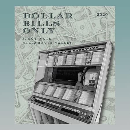 Patricia Green Cellars Dollar Bills Only Pinot Noir 2020